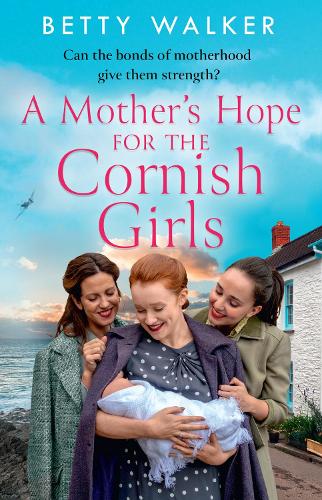 A Mother's Hope for the Cornish Girls - The Cornish Girls Series Book 4 (Paperback)