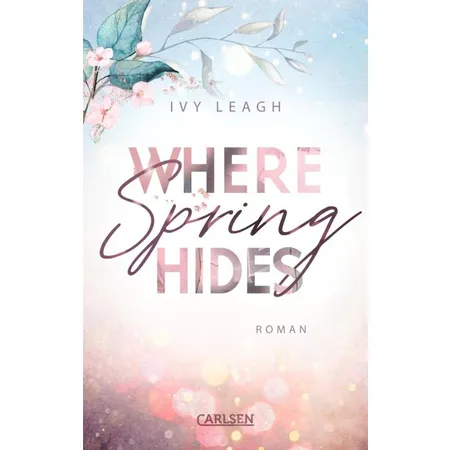 Carlsen Verlag Leagh, Where Spring Hides (Festival-Serie 3)