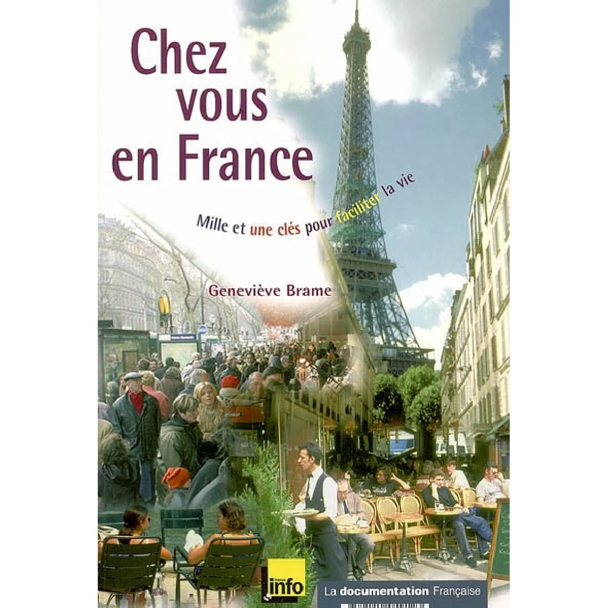Chez vous en France : mille et une clés pour faciliter la vie · Occasion