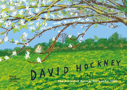 David Hockney: The Arrival of Spring, Normandy, 2020 (Hardback)