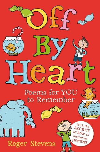 Off By Heart: Poems for Children to Learn, Remember and Perform (Paperback)