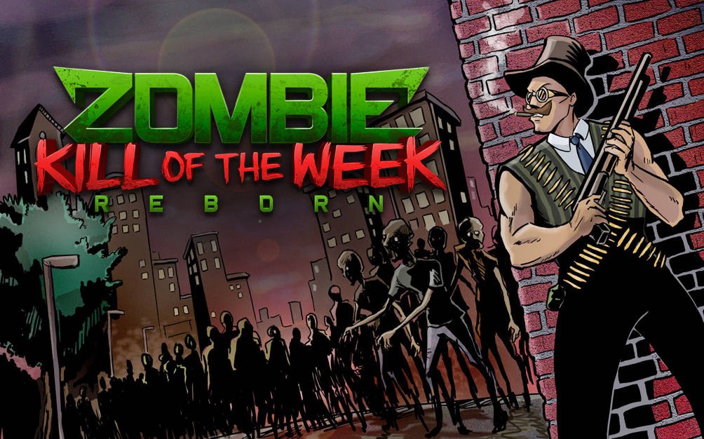 Zombie Kill of the Week - Reborn- PC