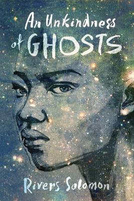 An Unkindness Of Ghosts (Paperback)