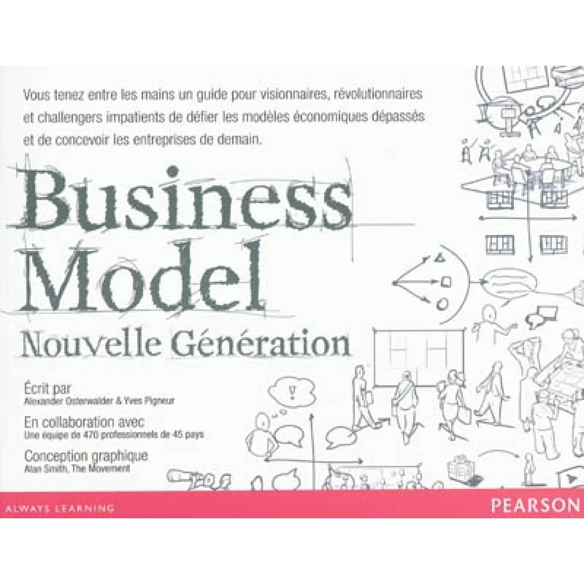 Business model : nouvelle génération : un guide pour visionnaires, révolutionnaires et challengers · Occasion