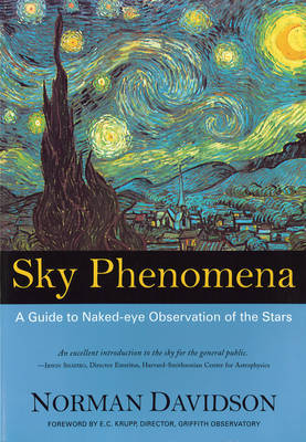 Sky Phenomena: A Guide to Naked-eye Observation of the Stars (Paperback)