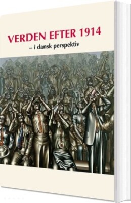 Verden Efter 1914 - Carl-Johan Bryld - Bog