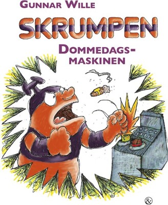 Skrumpen - Dommedagsmaskinen - Gunnar Wille - Bog