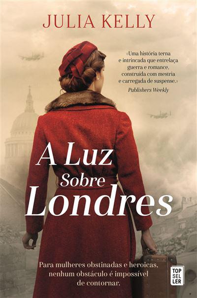 A Luz Sobre Londres de Julia Kelly