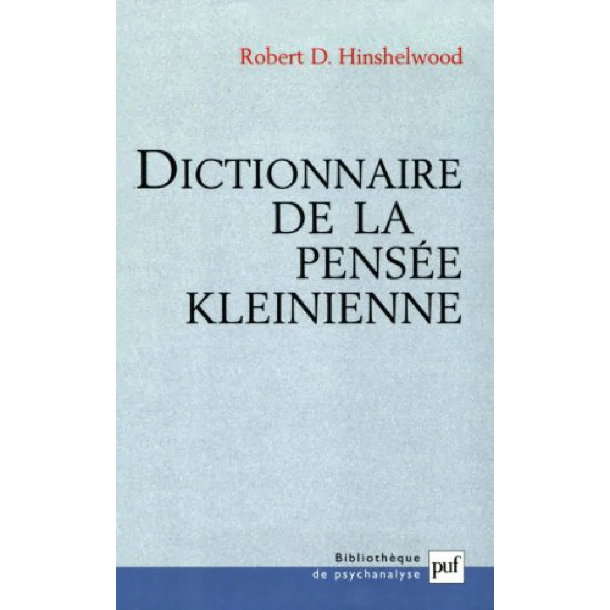 Dictionnaire de la pensée kleinienne · Occasion