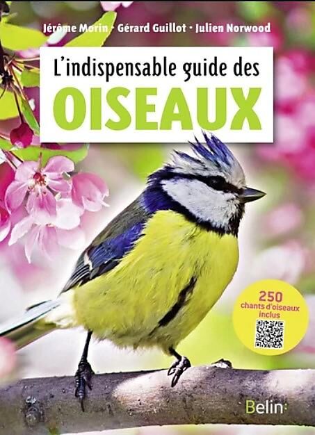 L INDISPENSABLE GUIDE DES OISEAUX
