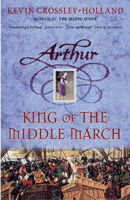 King of the Middle March - Arthur Bk. 3 (Hardback)