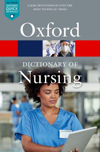 A Dictionary of Nursing - Oxford Quick Reference (Paperback)