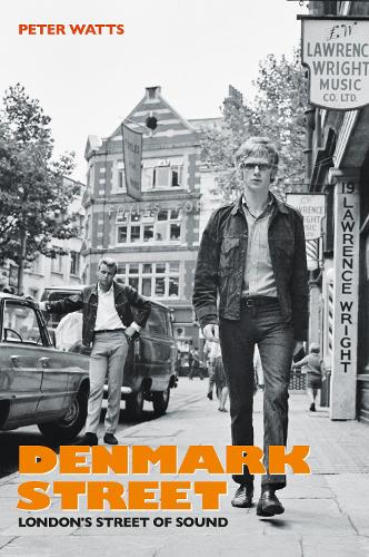Denmark Street: London's Street of Sound (Hardback)