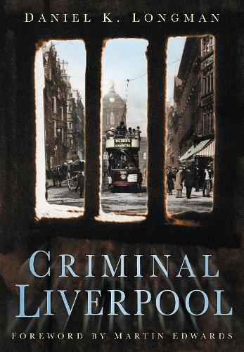 Criminal Liverpool (Paperback)