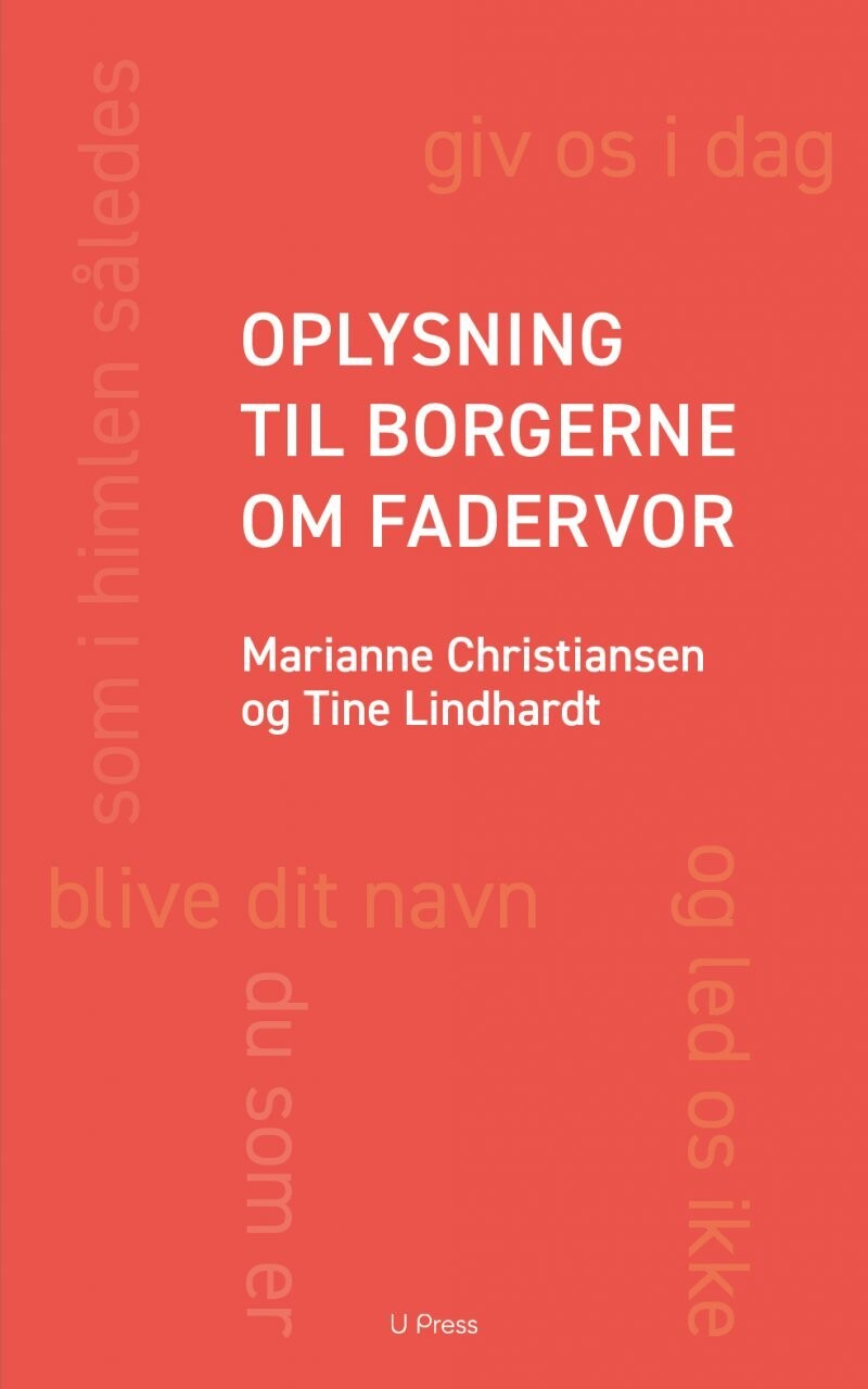 Oplysning Til Borgerne Om Fadervor - Tine Lindhardt - Bog