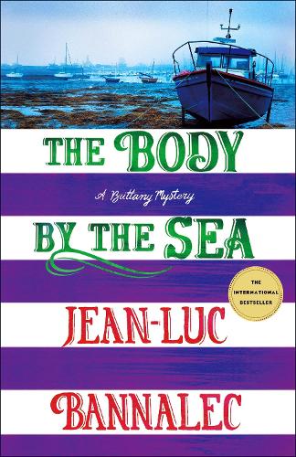 The Body by the Sea: A Brittany Mystery - Brittany Mystery Series (Hardback)