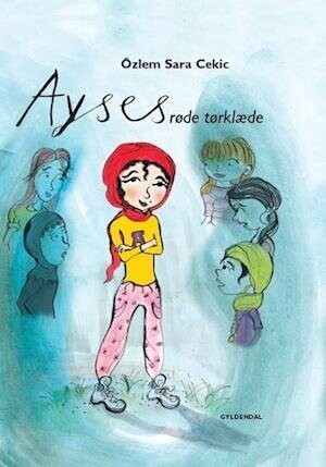 Ayses Røde Tørklæde - Özlem Cekic - Bog
