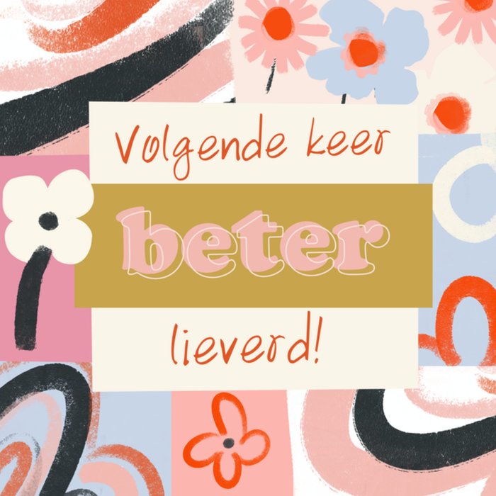 Greetz | Gezakt kaart | Volgende keer beter lieverd