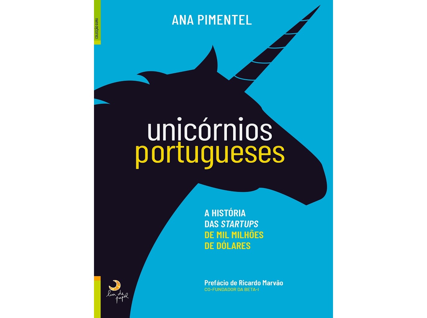 LIVRO UNICÓRNIOS PORTUGUESES DE ANA PIMENTEL