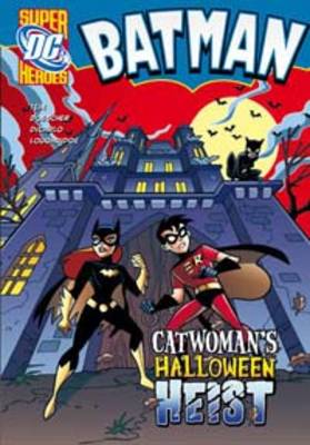 Catwoman's Halloween Heist - DC Super Heroes: Batman (Hardback)