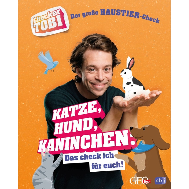 Checker Tobi - Der große Haustier-Check - Katze, Hund, Kaninchen - Das check ich für euch!