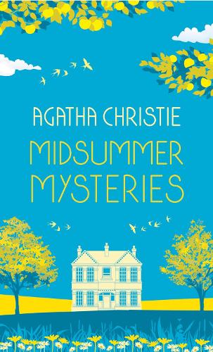 Midsummer Mysteries: Secrets and Suspense from the Queen of Crime (Hardback)
