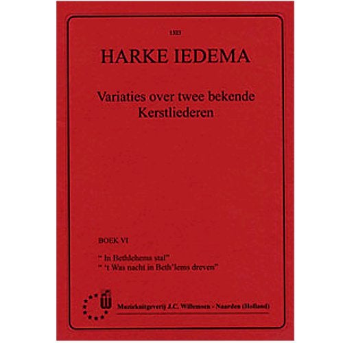J.C. Willemsen Variaties over twee bekende Kerstliederen