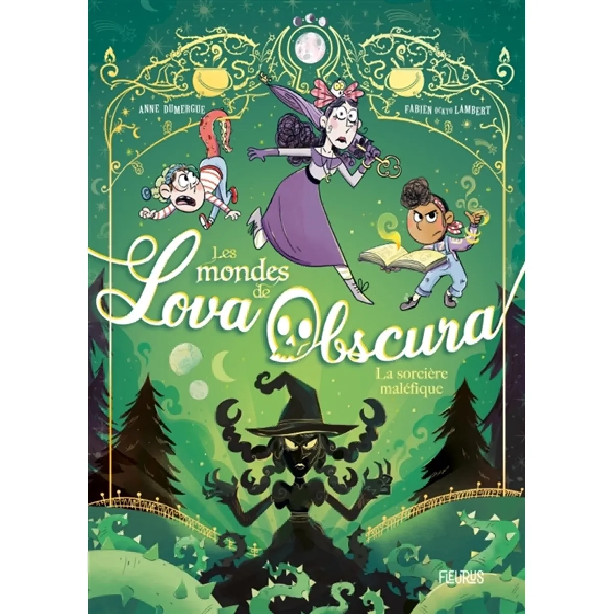 Les mondes de Lova Obscura. Vol. 2. La sorcière maléfique