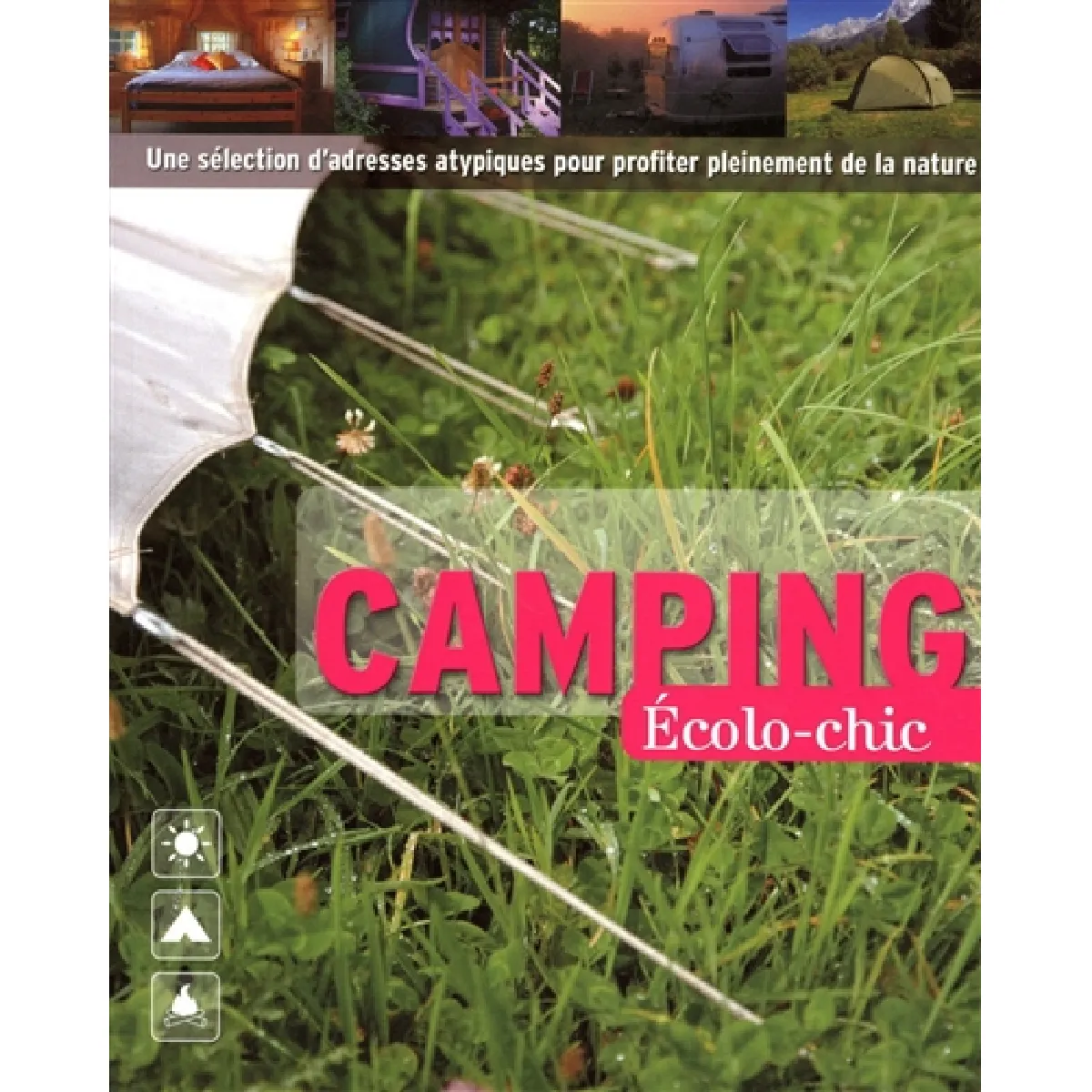 Camping écolo-chic France : une sélection d'adresses atypiques pour profiter pleinement de la nature · Occasion