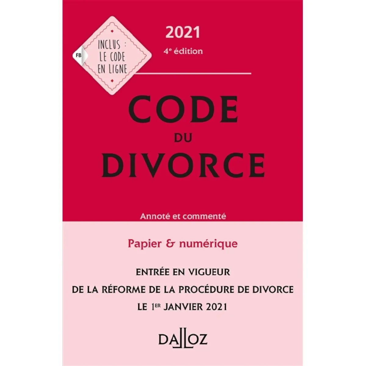Code du divorce 2021 : annoté et commenté · Occasion
