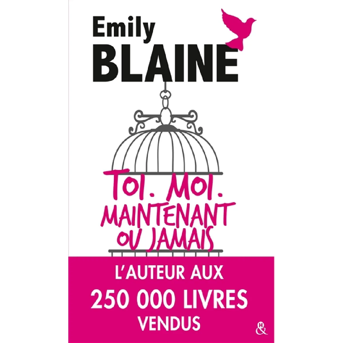 Toi, moi, maintenant ou jamais · Occasion