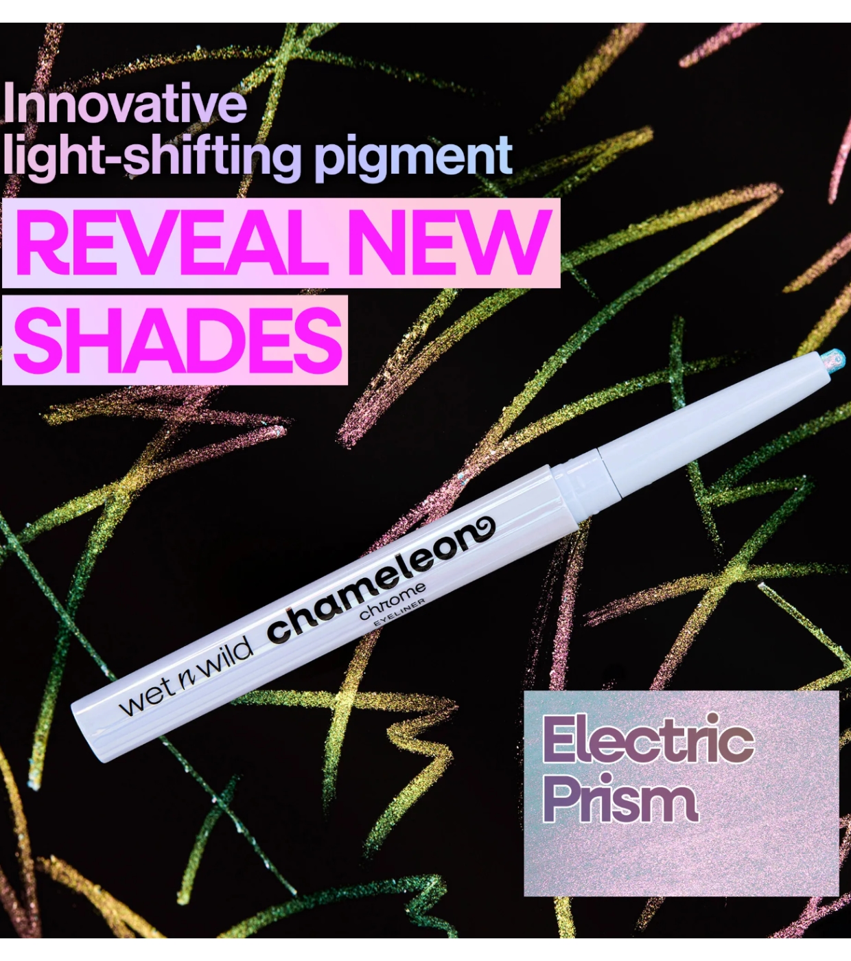 Wet n Wild - Delineador Chameleon Chrome - Electric Prism
