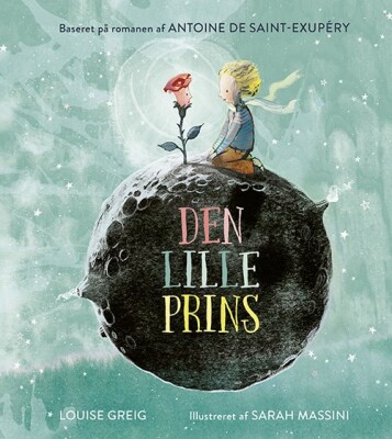 Den Lille Prins - Antoine De Saint-Exupéry - Bog