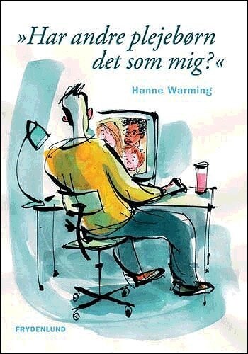 Har Andre Plejebørn Det Som Mig? - Hanne Warming - Bog