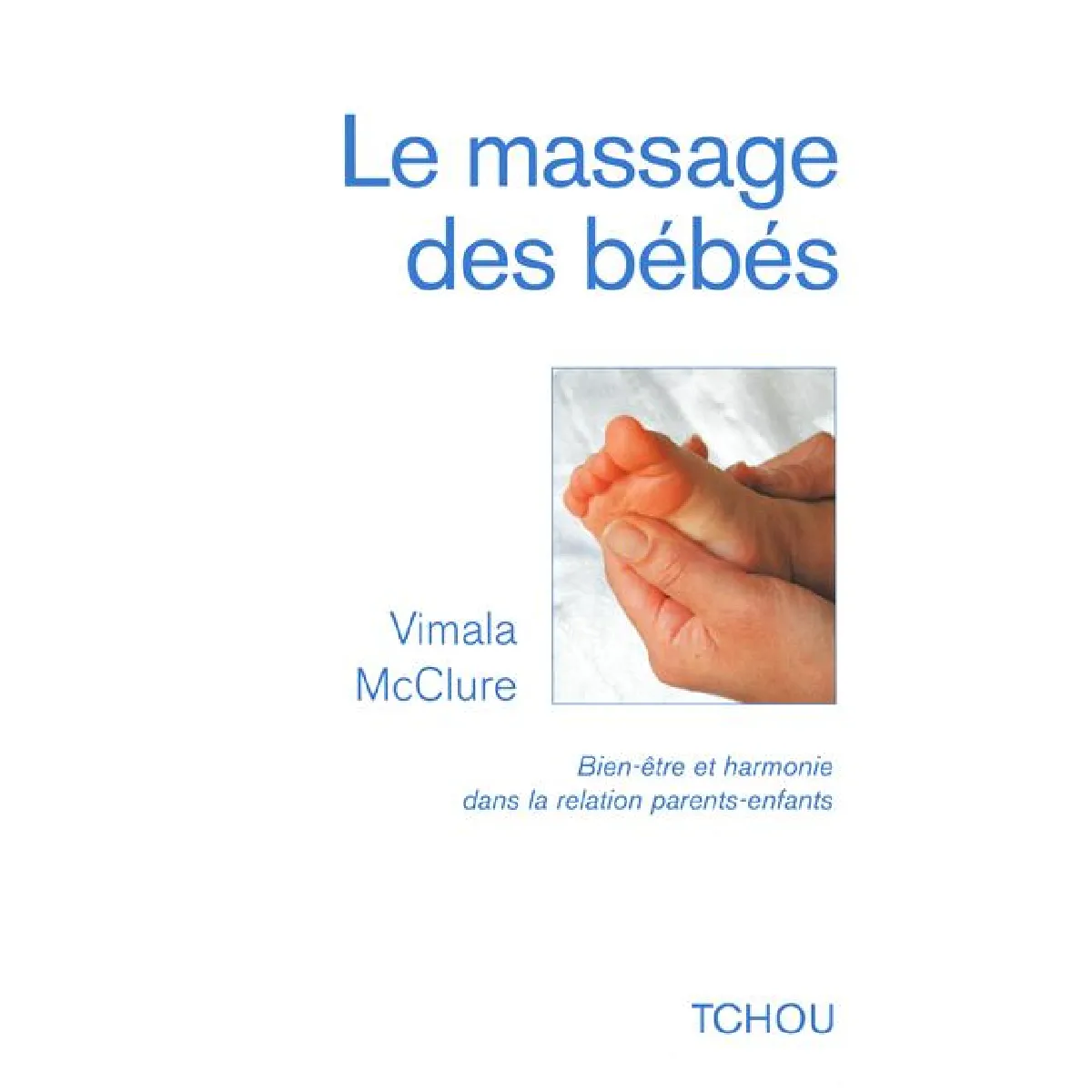 Le massage des bébés · Occasion