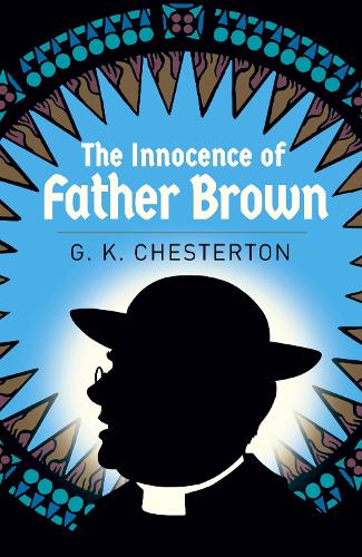 The Innocence of Father Brown - Arcturus Classics (Paperback)