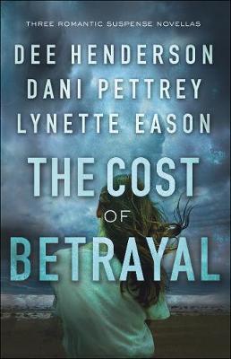 The Cost of Betrayal: Three Romantic Suspense Novellas (Hardback)