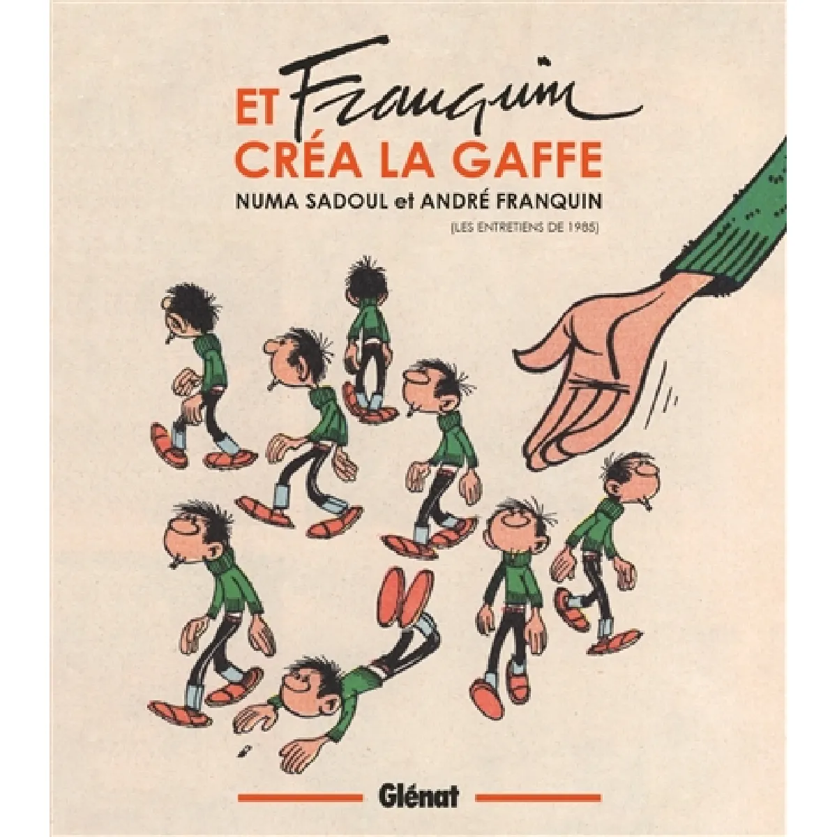 Et Franquin créa la gaffe : les entretiens de 1985 · Occasion