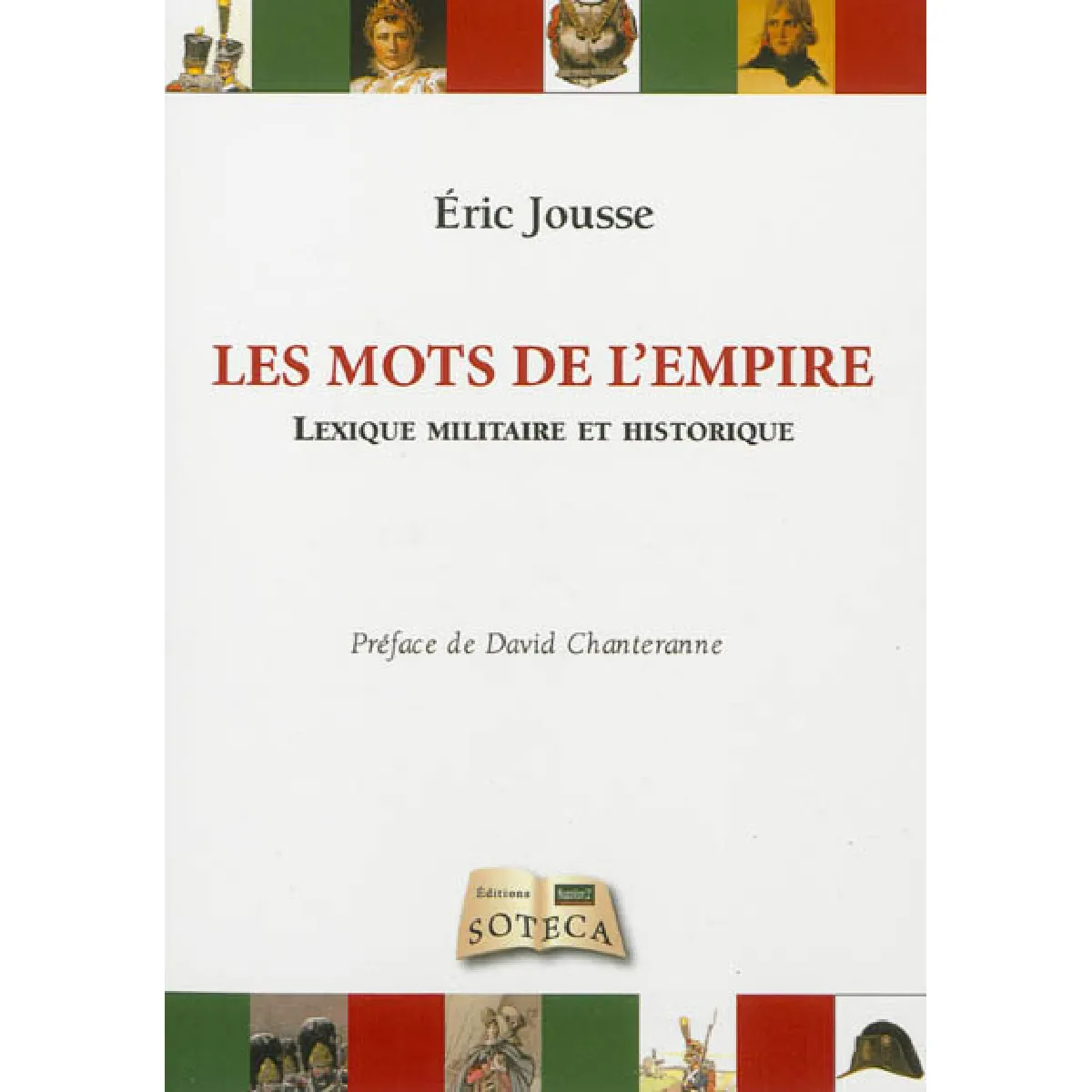 Les mots de l'Empire : lexique militaire et historique · Occasion