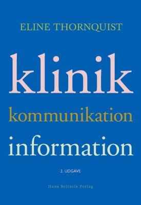 Klinik, Kommunikation, Information - Eline Thornquist - Bog