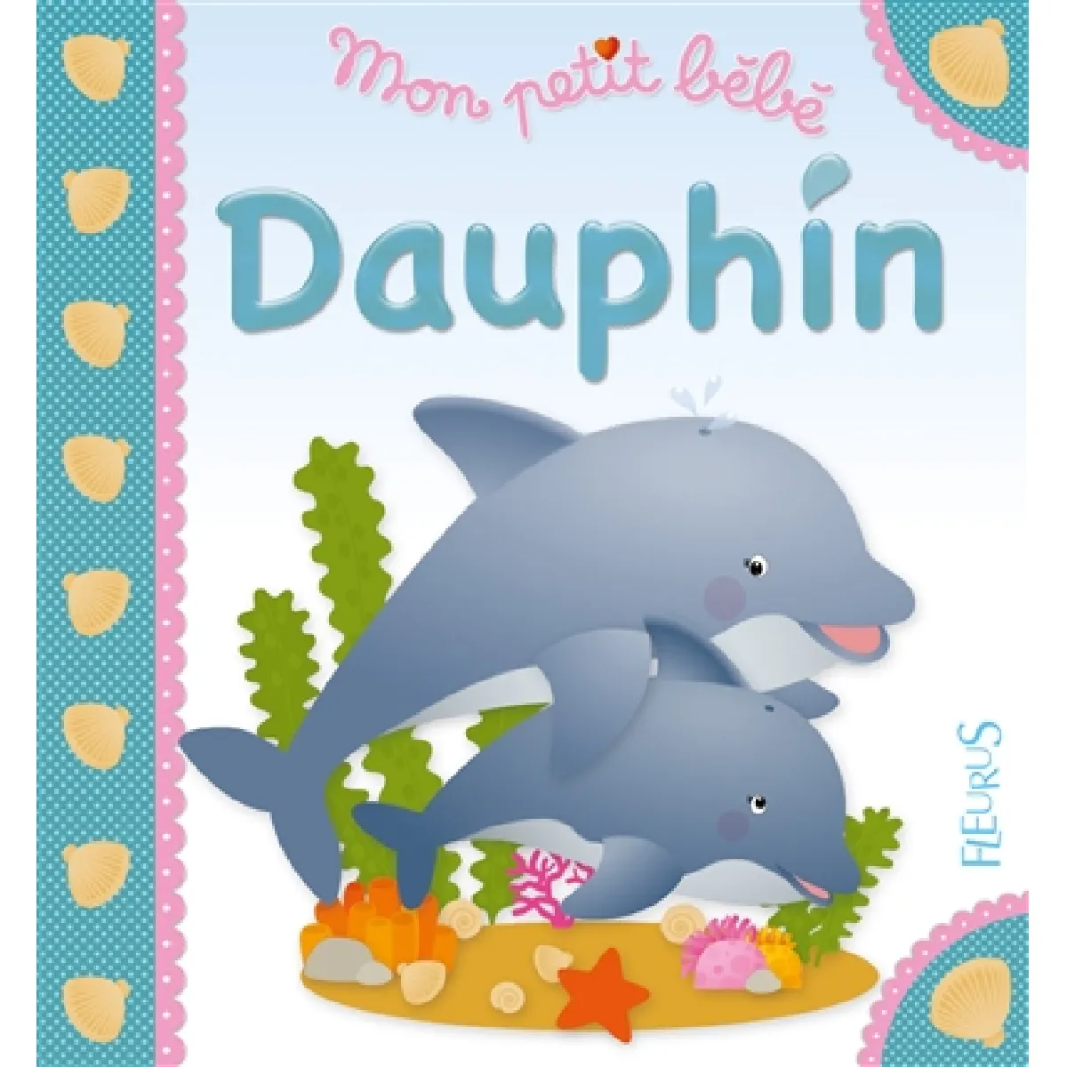 Mon petit bébé dauphin · Occasion