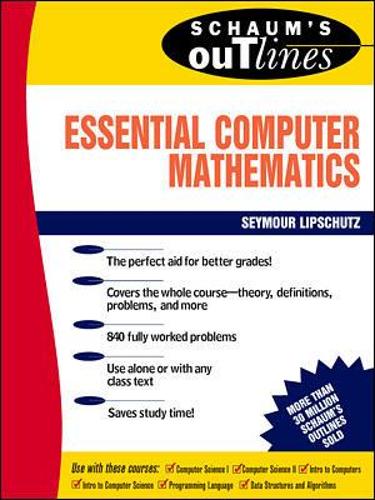 Schaum's Outline of Essential Computer Mathematics (Paperback)