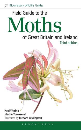 Field Guide to the Moths of Great Britain and Ireland: Third Edition - Bloomsbury Wildlife Guides (Paperback)