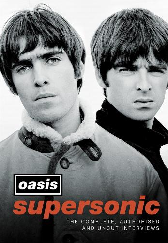 Supersonic: The Complete, Authorised and Uncut Interviews (Hardback)