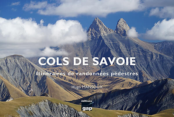 GAP DIFFUSION - COLS DE SAVOIE ITINERAIRES DE RANDONNEE