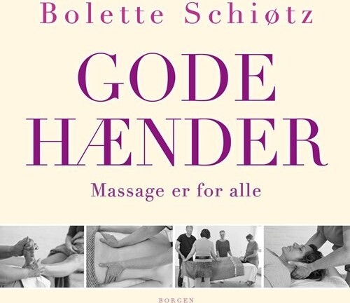 Gode Hænder - Bolette Schiøtz - Bog