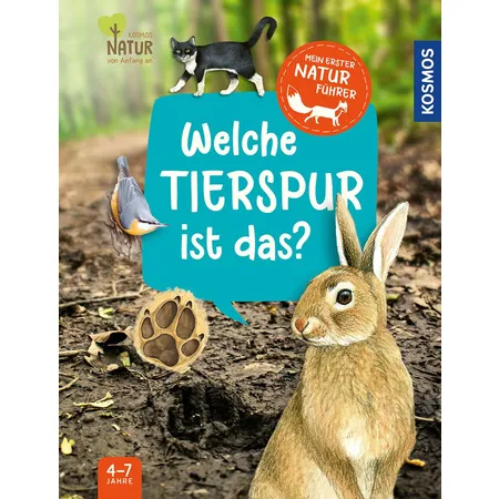 KOSMOS Mein 1. Naturführer - Welche Tierspur ist das?