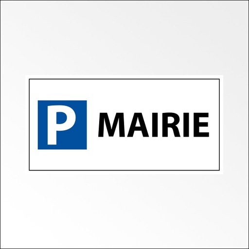 Panneau Parking réservé mairie - 400 x 200 mm - Aluminium