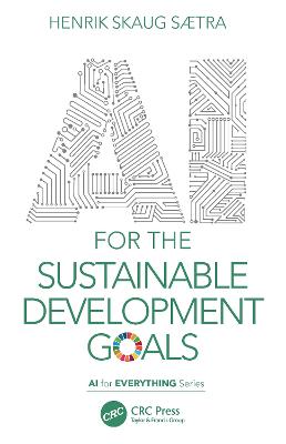 AI for the Sustainable Development Goals - AI for Everything (Paperback)