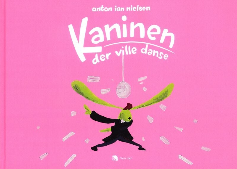 Kaninen Der Ville Danse - Anton Ian Nielsen - Bog